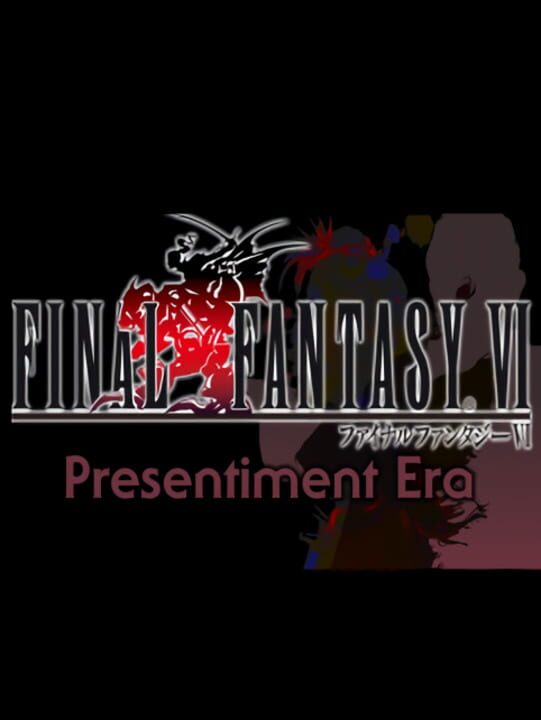 Cover for Final Fantasy VI: Presentiment Era